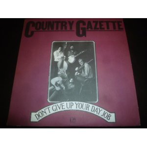 画像: COUNTRY GAZETTE/DON'T GIVE UP YOUR DAY JOB