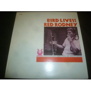 画像: RED RODNEY/BIRD LIVES!