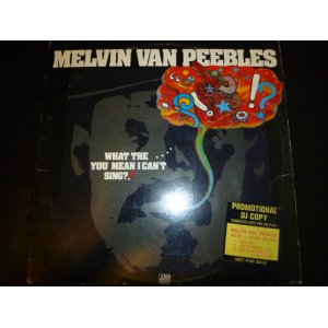 画像: MELVIN VAN PEEBLES/WHAT THE YOU MEAN I CAN'T SING?