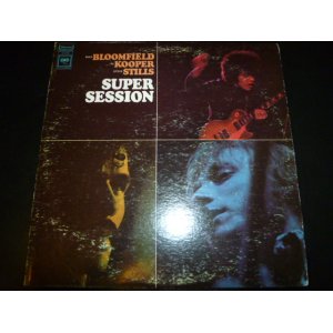 画像: MIKE BLOOMFIELD,AL KOOPER,STEVE STILLS/SUPER SESSION