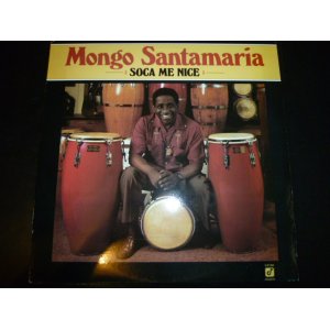 画像: MONGO SANTAMARIA/SOCA ME NICE