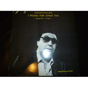 画像: TETE MONTOLIU TRIO/I WANNA TALK ABOUT YOU