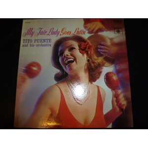 画像: TITO PUENTE &HIS ORCHESTRA/MY FAIR LADY GOES LATIN