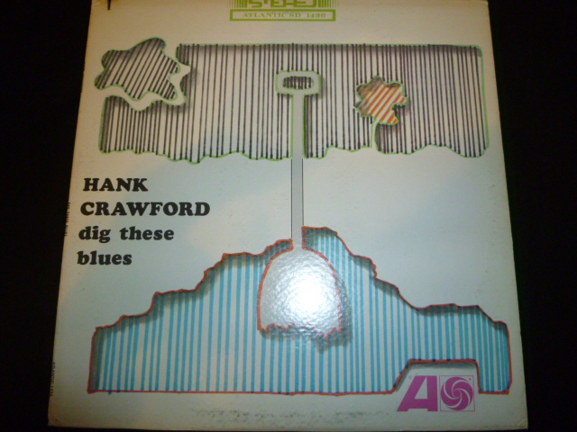 画像1: HANK CRAWFORD/DIG THESE BLUES