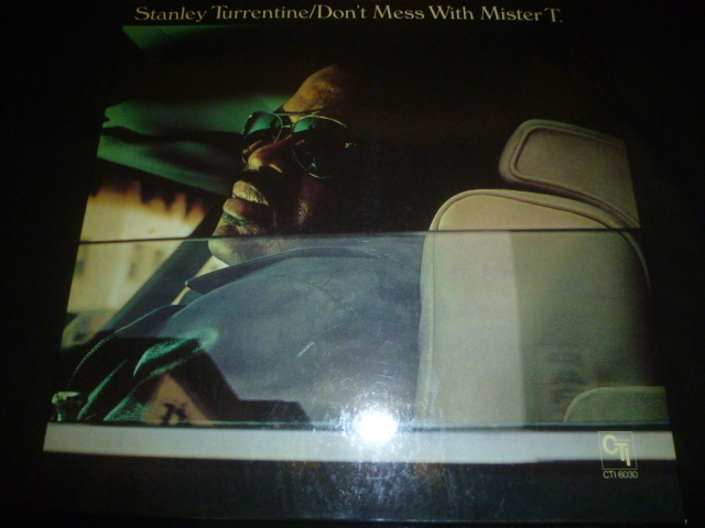 STANLEY TURRENTINE/DON'T MESS WITH MISTER T. - EXILE RECORDS