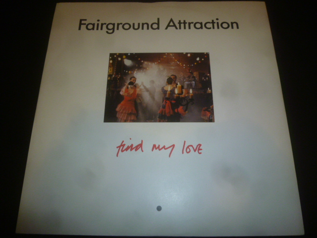 画像1: FAIRGROUND ATTRACTION/FIND MY LOVE (12")