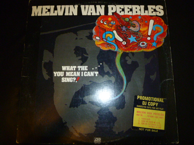 画像1: MELVIN VAN PEEBLES/WHAT THE YOU MEAN I CAN'T SING?